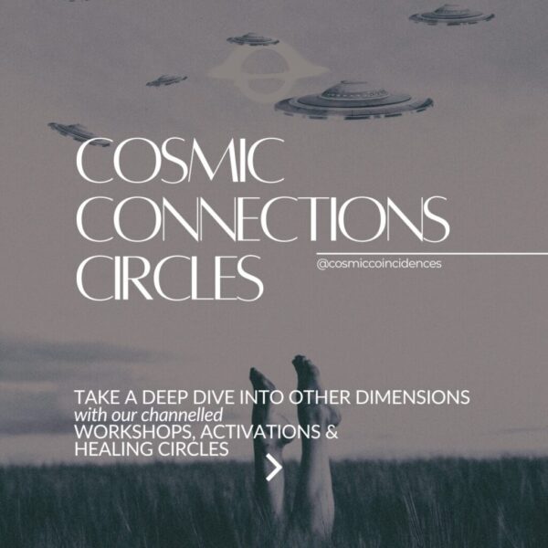 COSMIC CONNECTIONS CIRCLES